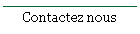 Contactez nous